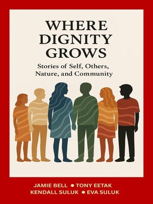 cover image of Where Dignity Grows